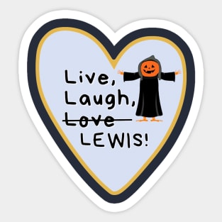 Live, Laugh, Lewis Sticker